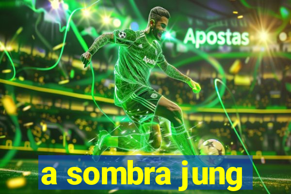a sombra jung